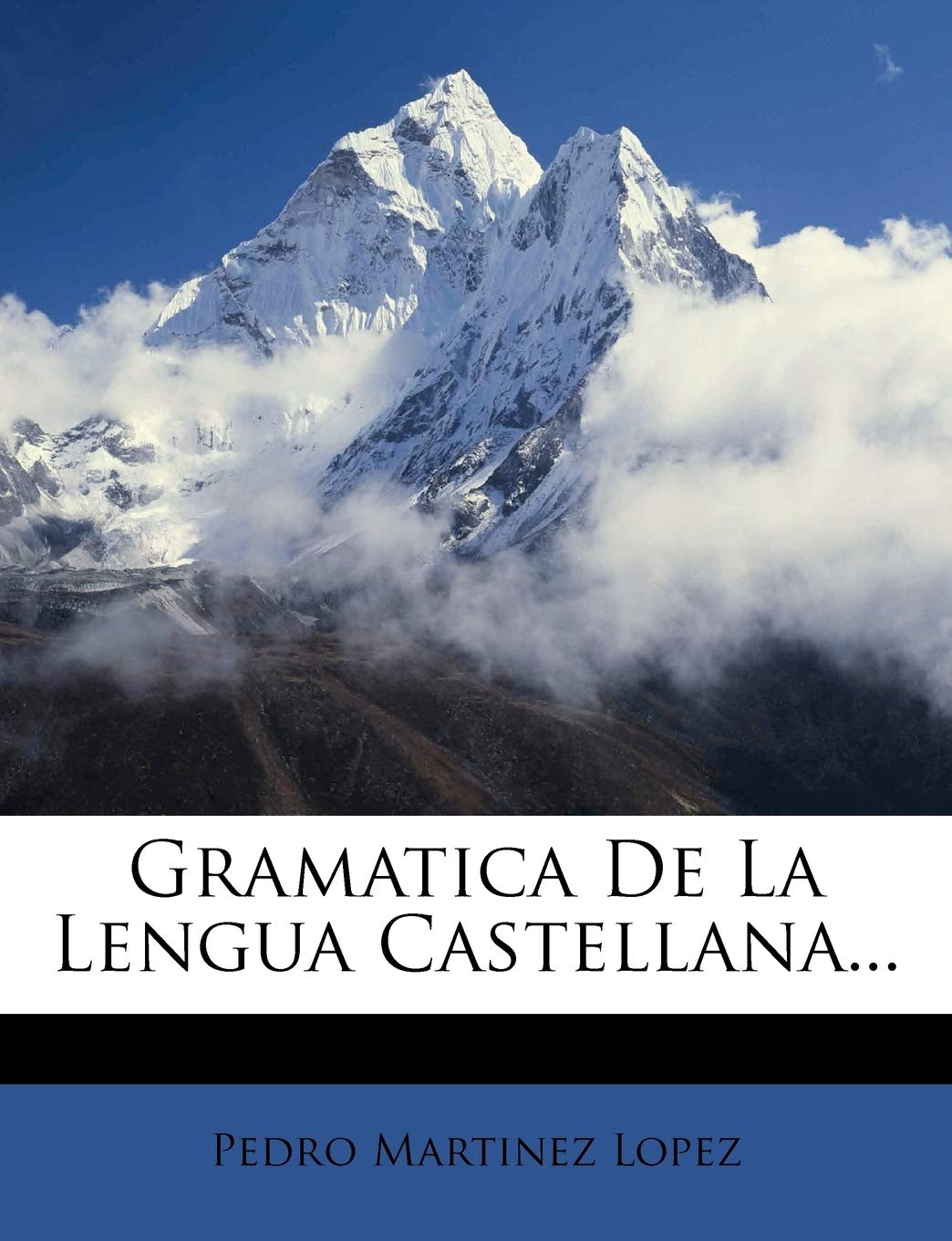 Gramatica de La Lengua Castellana... Politics & History