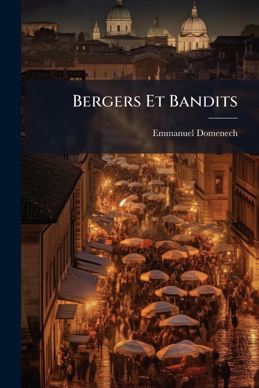 Bergers Et Bandits: Souvenirs D'un Voyage En Sardaigne... book