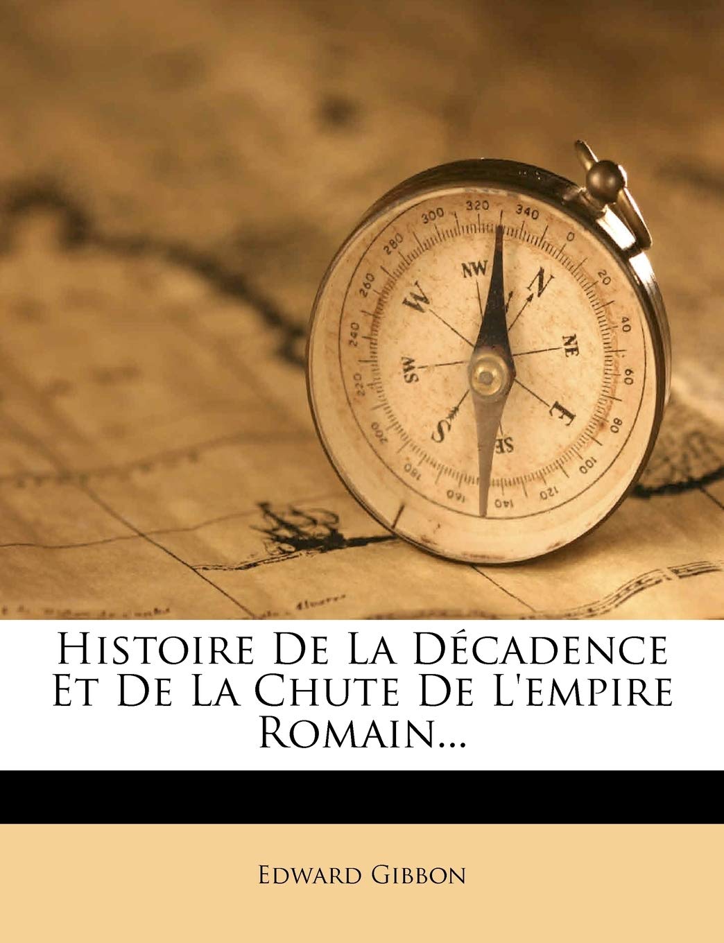 Histoire de la Decadence Et de la Chute de l'Empire Romain... book