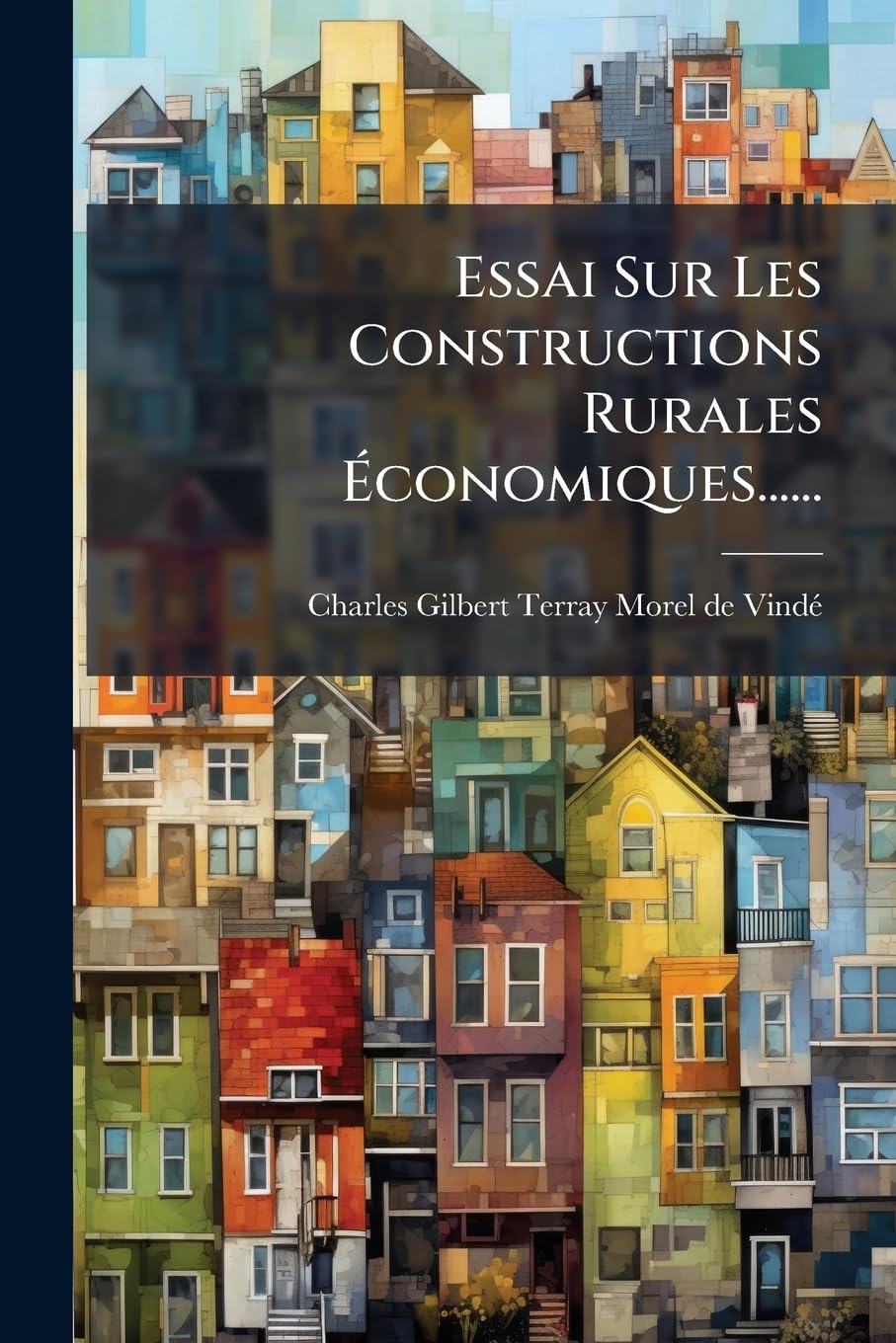 Essai Sur Les Constructions Rurales Economiques...... book
