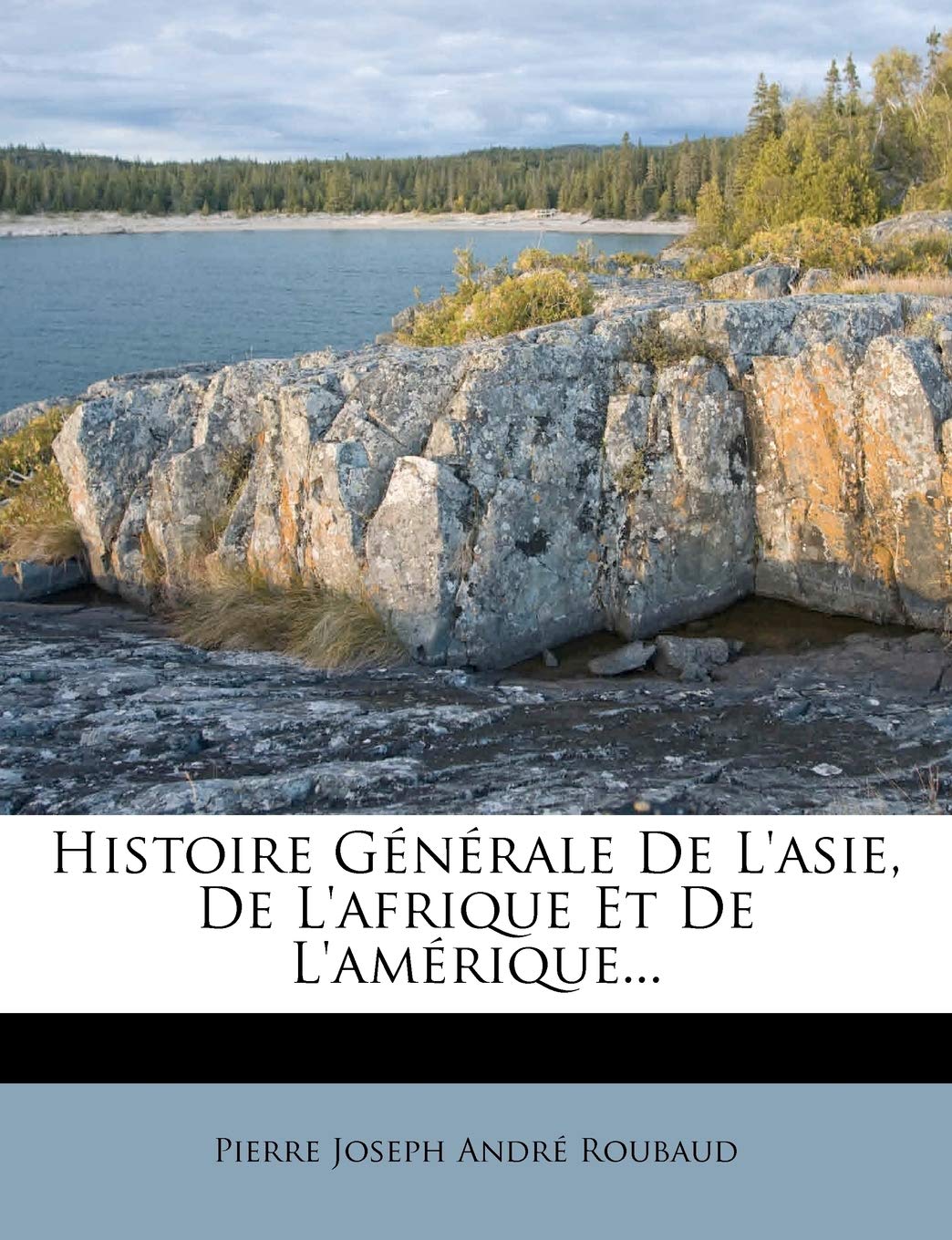 Histoire Générale De L'asie, De L'afrique Et De L'amérique... book