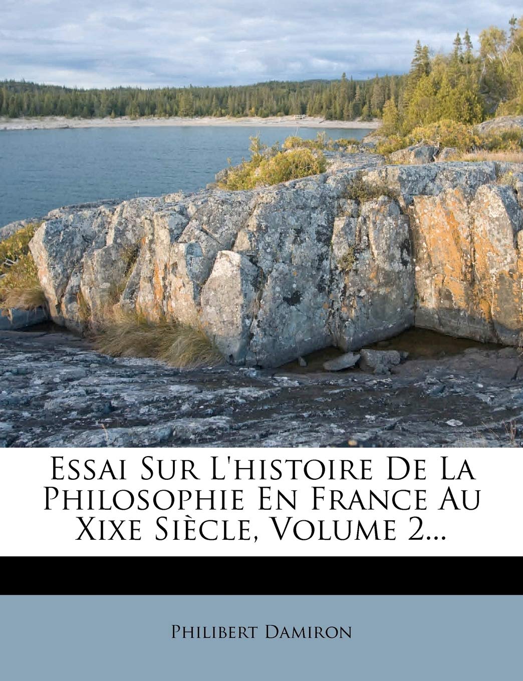 Essai Sur L'histoire De La Philosophie En France Au Xixe Siècle, Volume 2... book