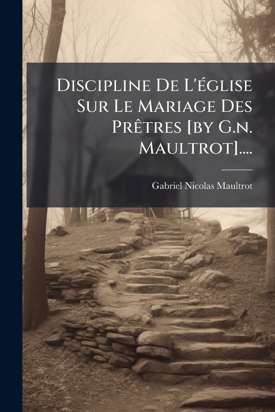Discipline De L'église Sur Le Mariage Des Prêtres .... book