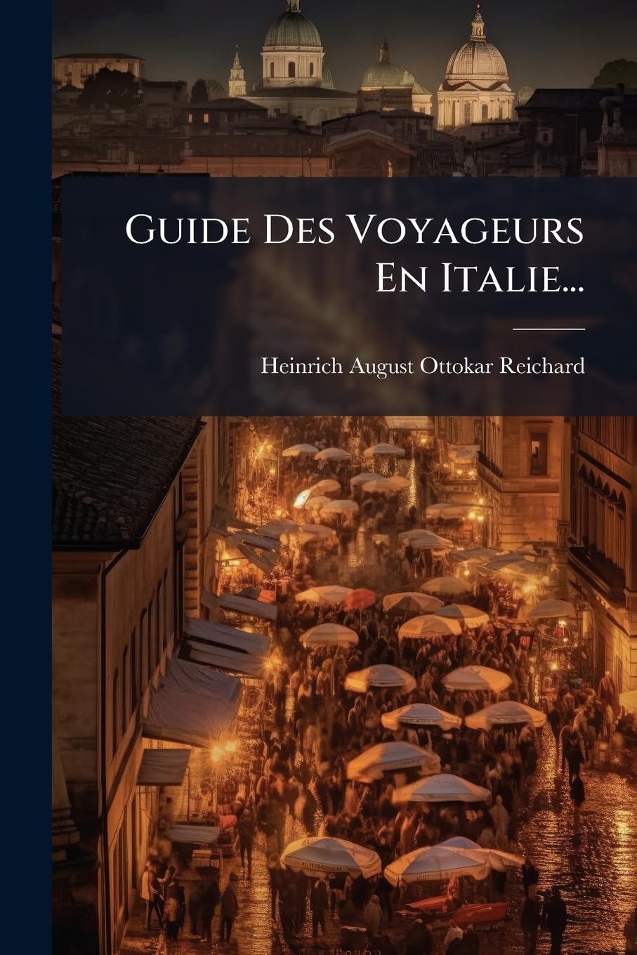Guide Des Voyageurs En Italie... book