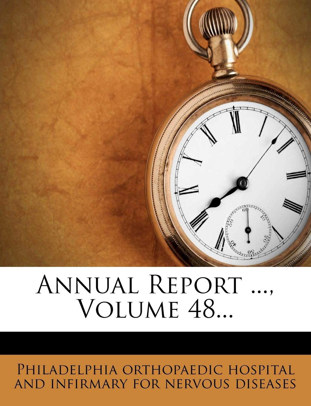 Annual Report ..., Volume 48... Politics & History