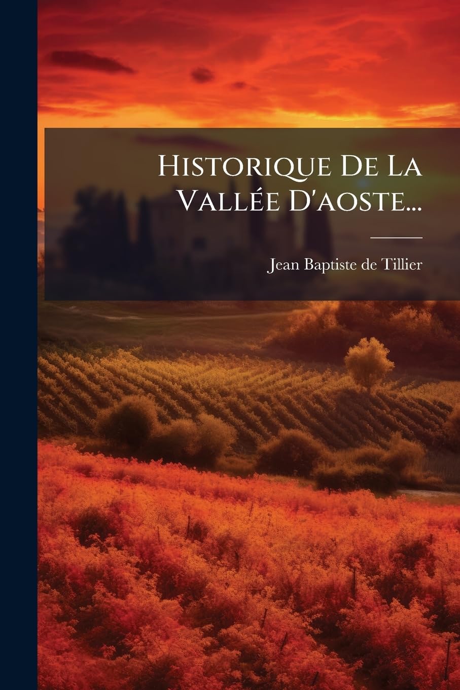 Historique De La Vallée D'aoste... book