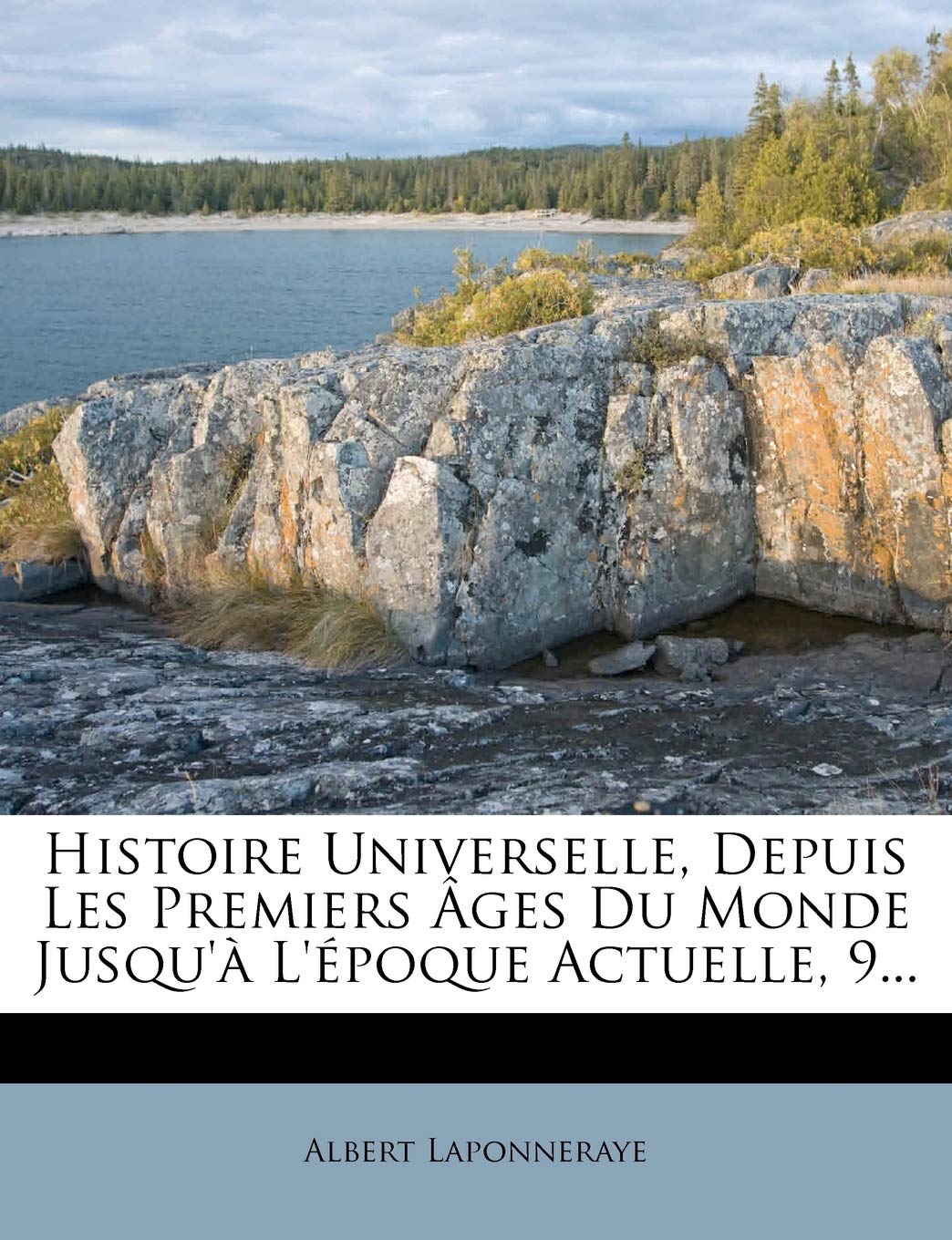 Histoire Universelle, Depuis Les Premiers Ages Du Monde Jusqu'a L'Epoque Actuelle, 9... book