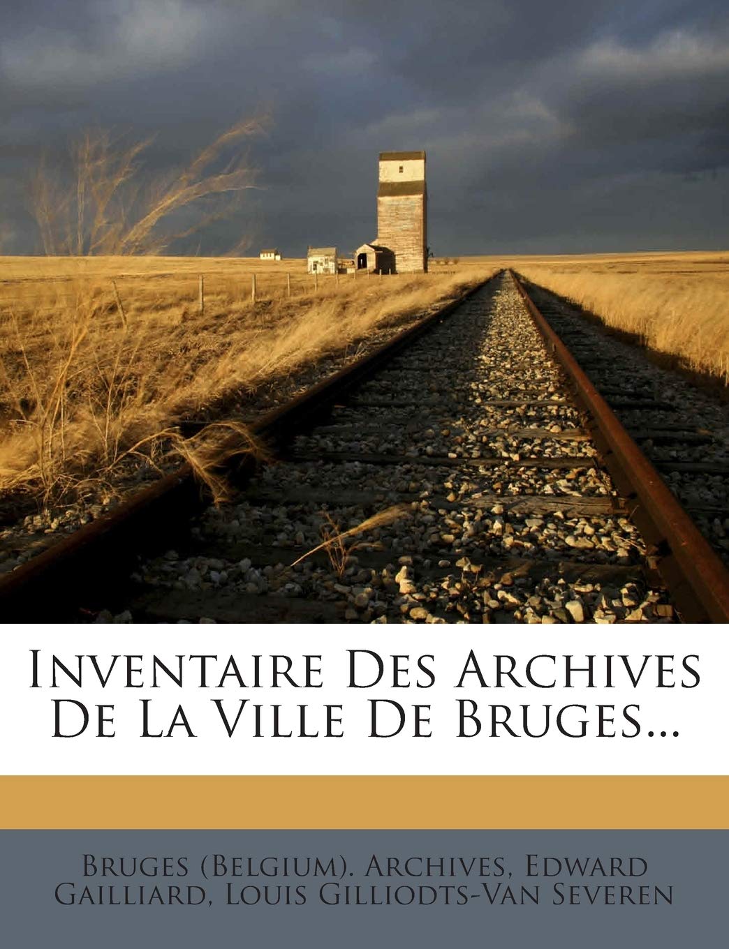 Inventaire Des Archives De La Ville De Bruges... book