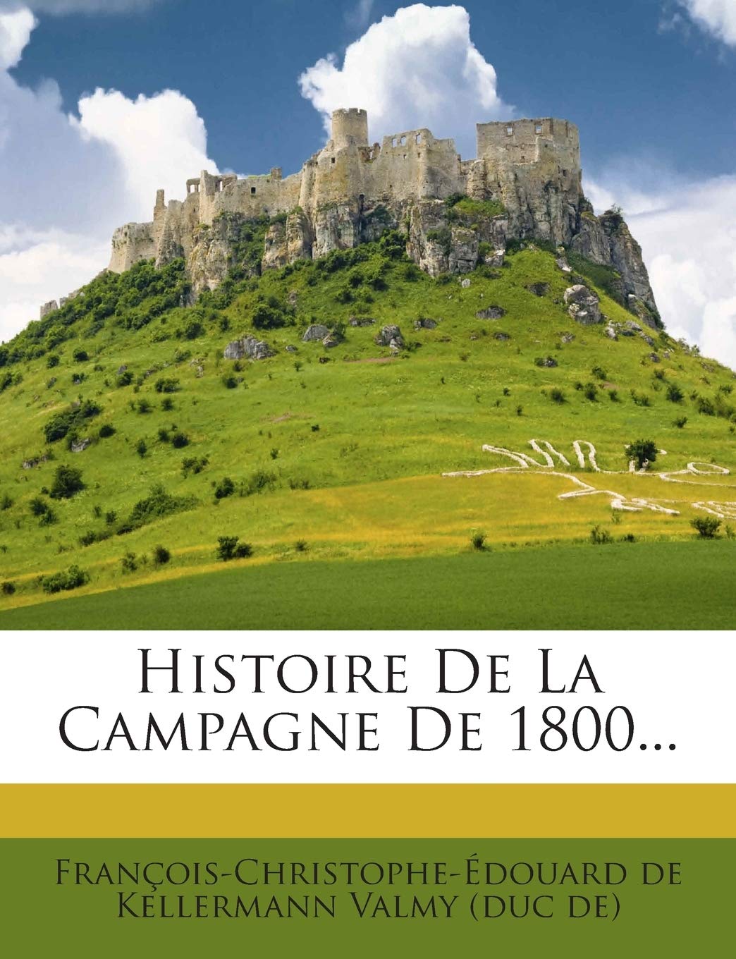 Histoire De La Campagne De 1800... book