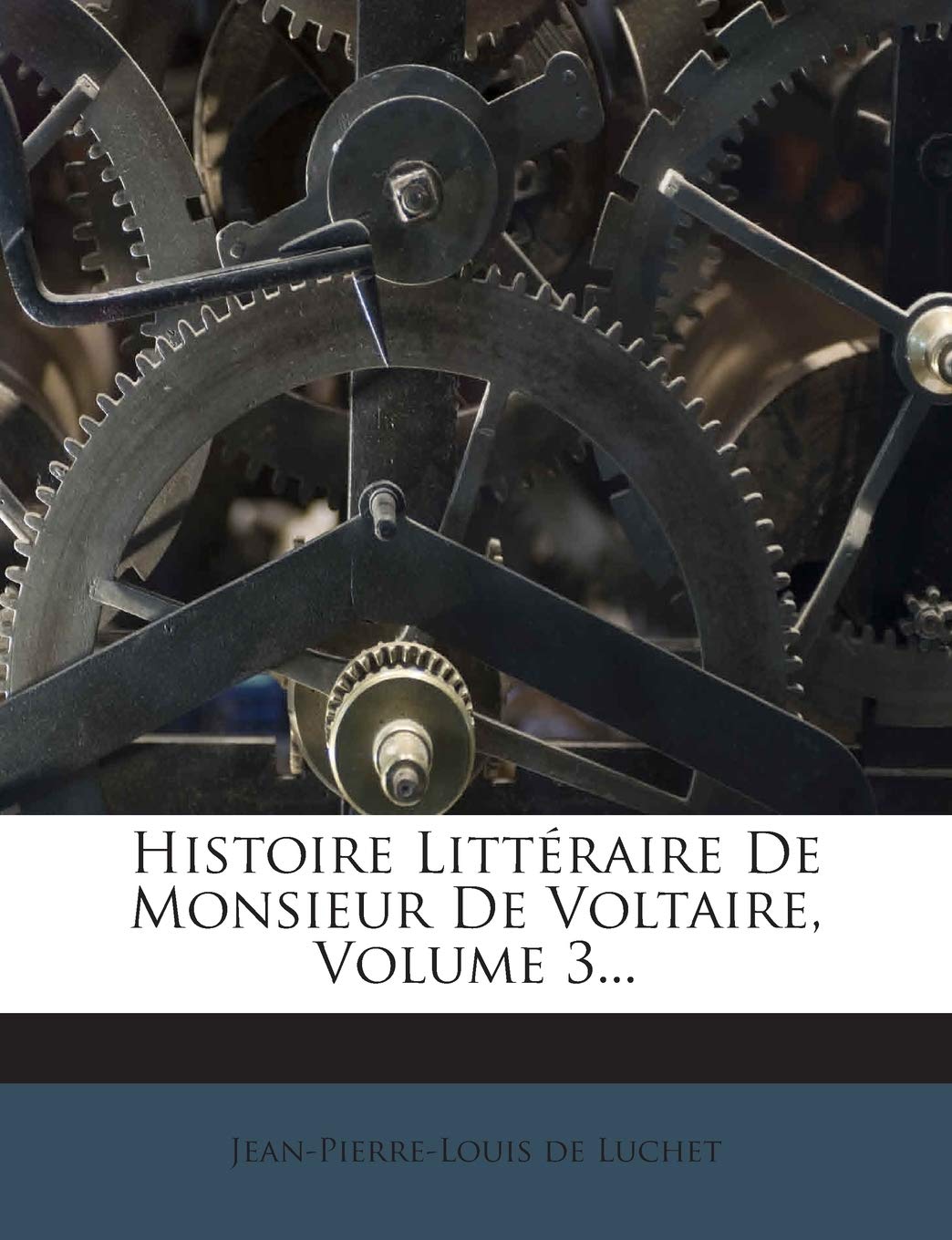 Histoire Littéraire De Monsieur De Voltaire, Volume 3... book