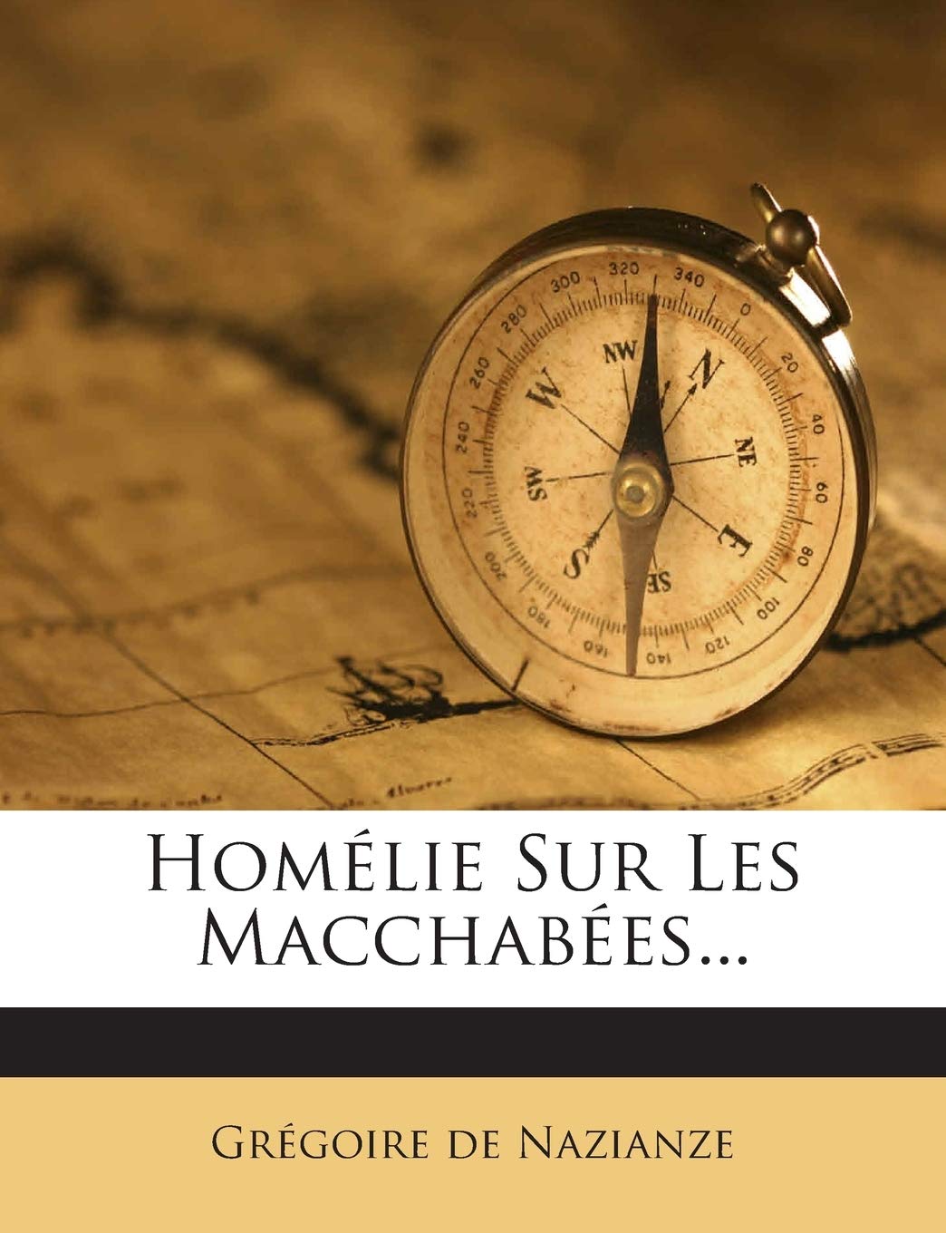 Homélie Sur Les Macchabées... Politics & History