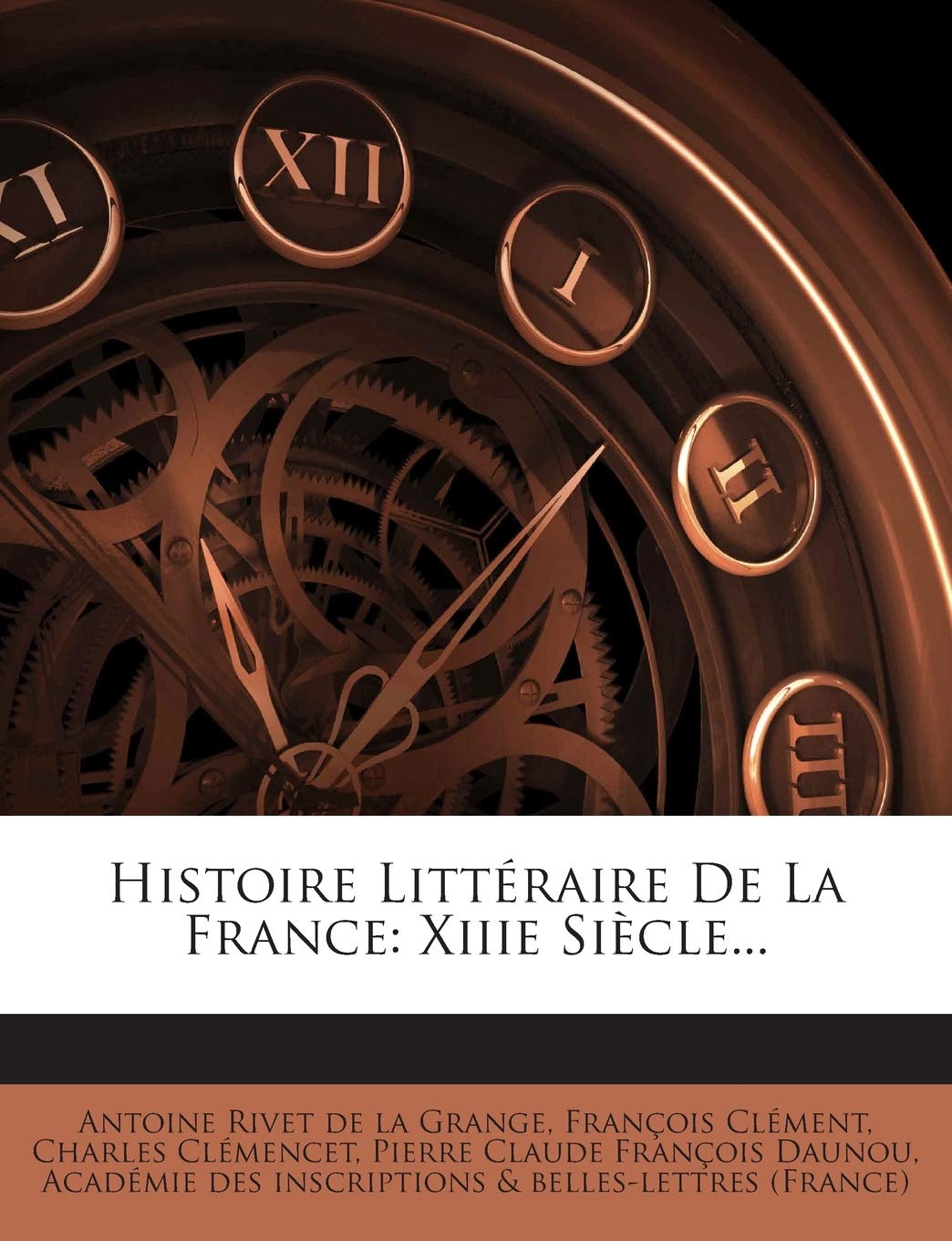 Histoire Littéraire De La France: Xiiie Siècle... book