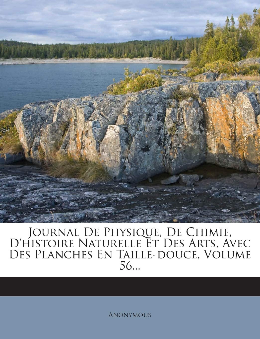 Journal De Physique, De Chimie, D'histoire Naturelle Et Des Arts, Avec Des Planches En Taille-douce, Volume 56... book