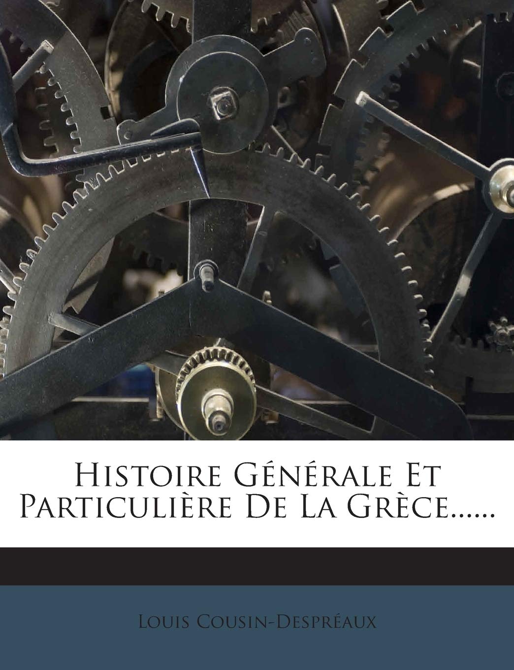 Histoire Générale Et Particulière De La Grèce...... book