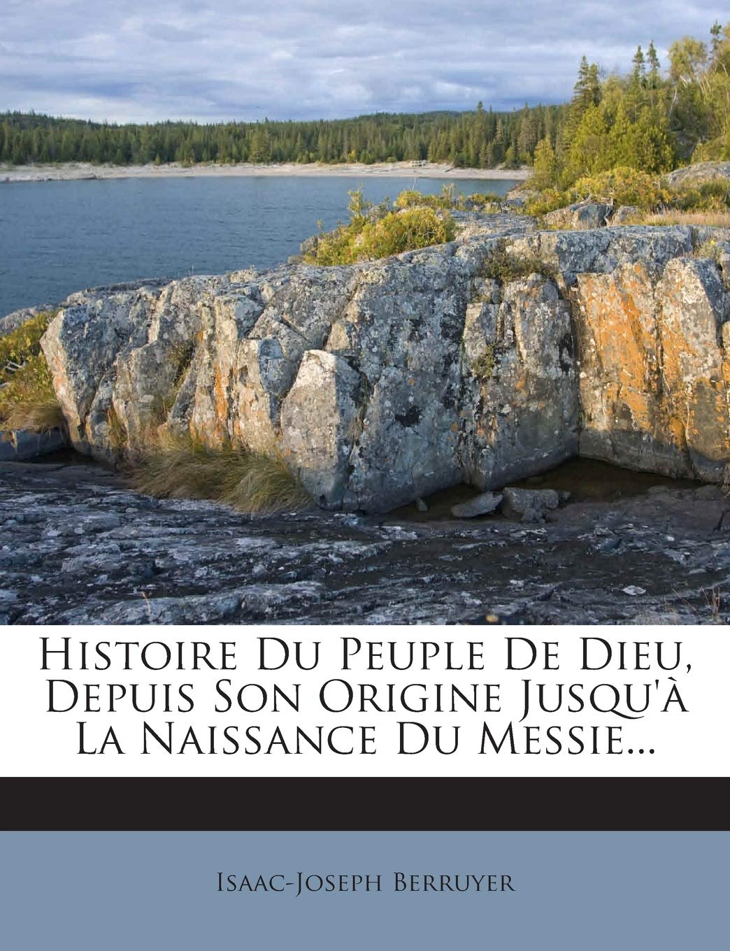 Histoire Du Peuple De Dieu, Depuis Son Origine Jusqu'à La Naissance Du Messie... book