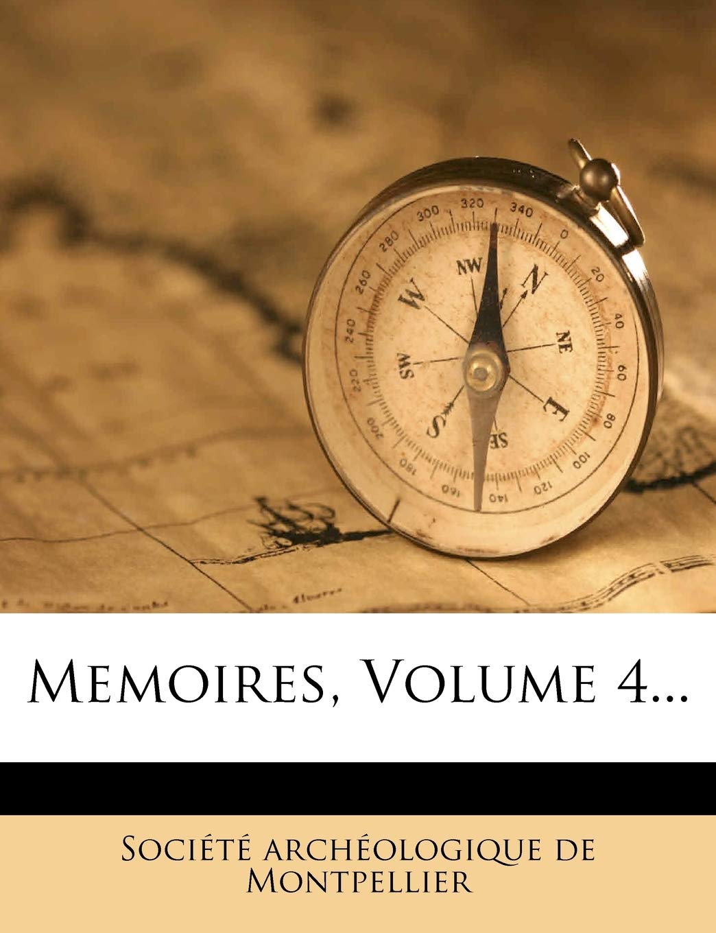 Memoires, Volume 4... book