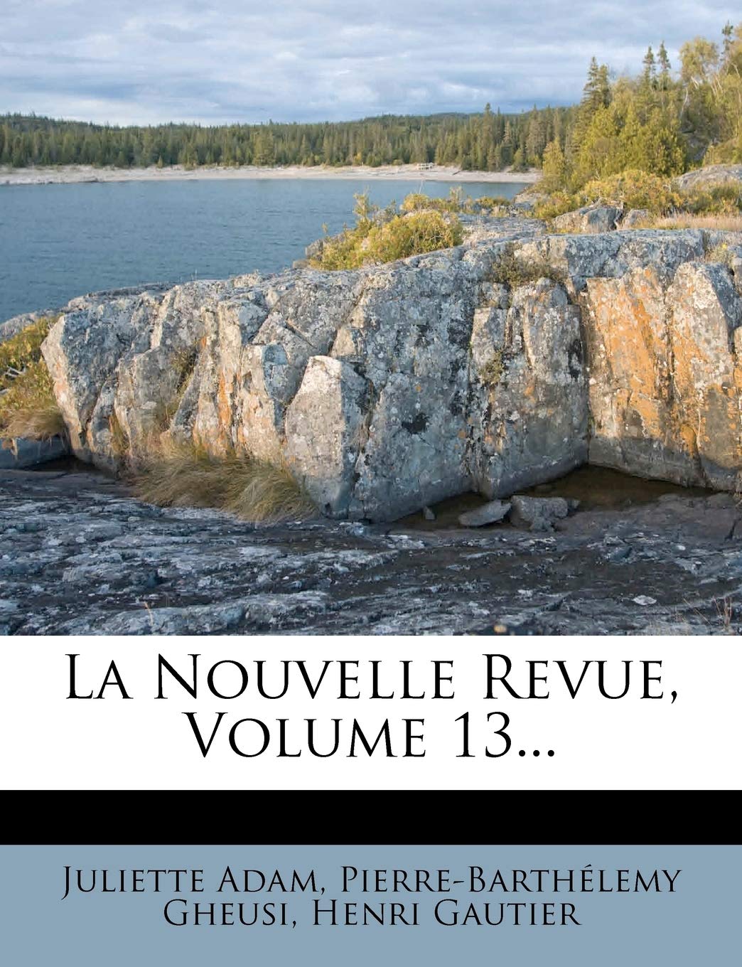 La Nouvelle Revue, Volume 13... book