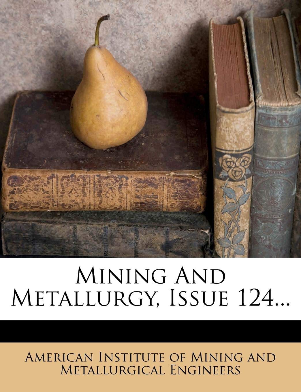 Mining and Metallurgy, Issue 124... Politics & History