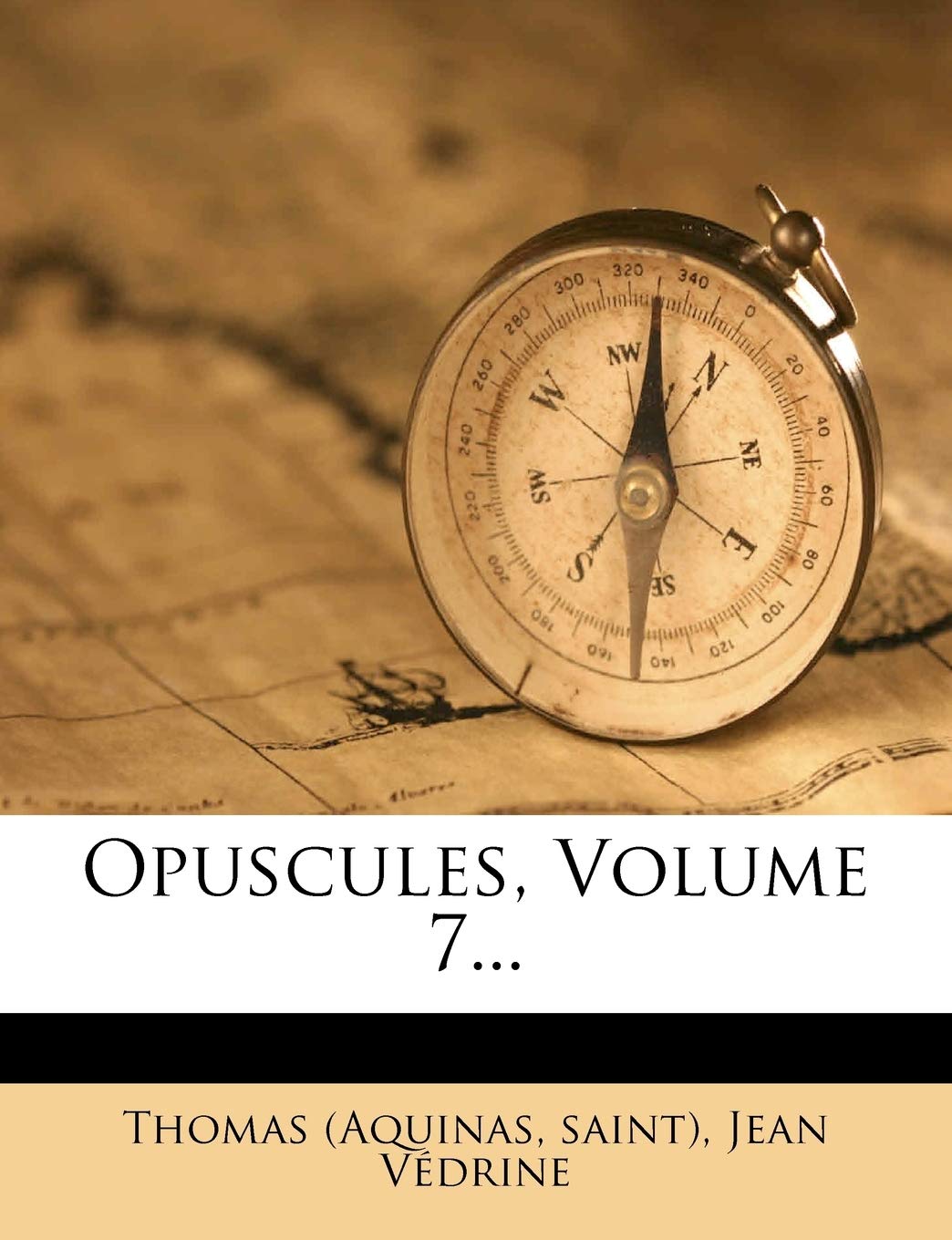 Opuscules, Volume 7... Politics & History