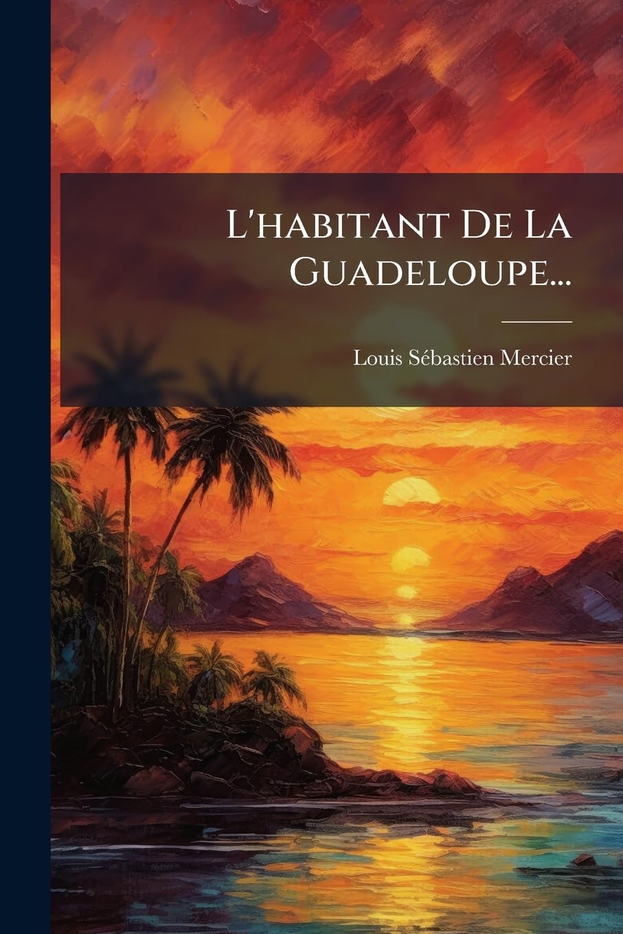 L'habitant De La Guadeloupe... book