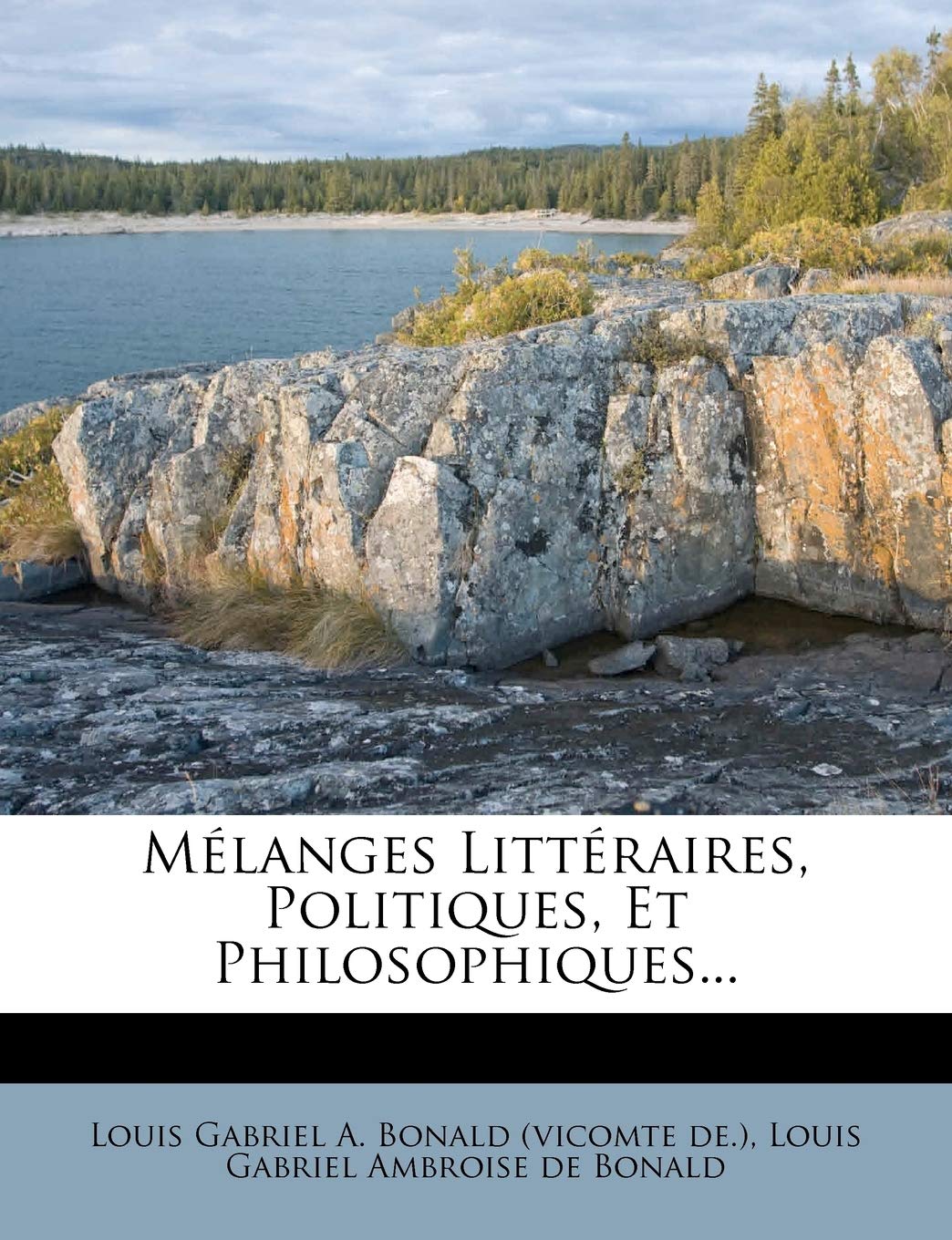 Melanges Litteraires, Politiques, Et Philosophiques... book