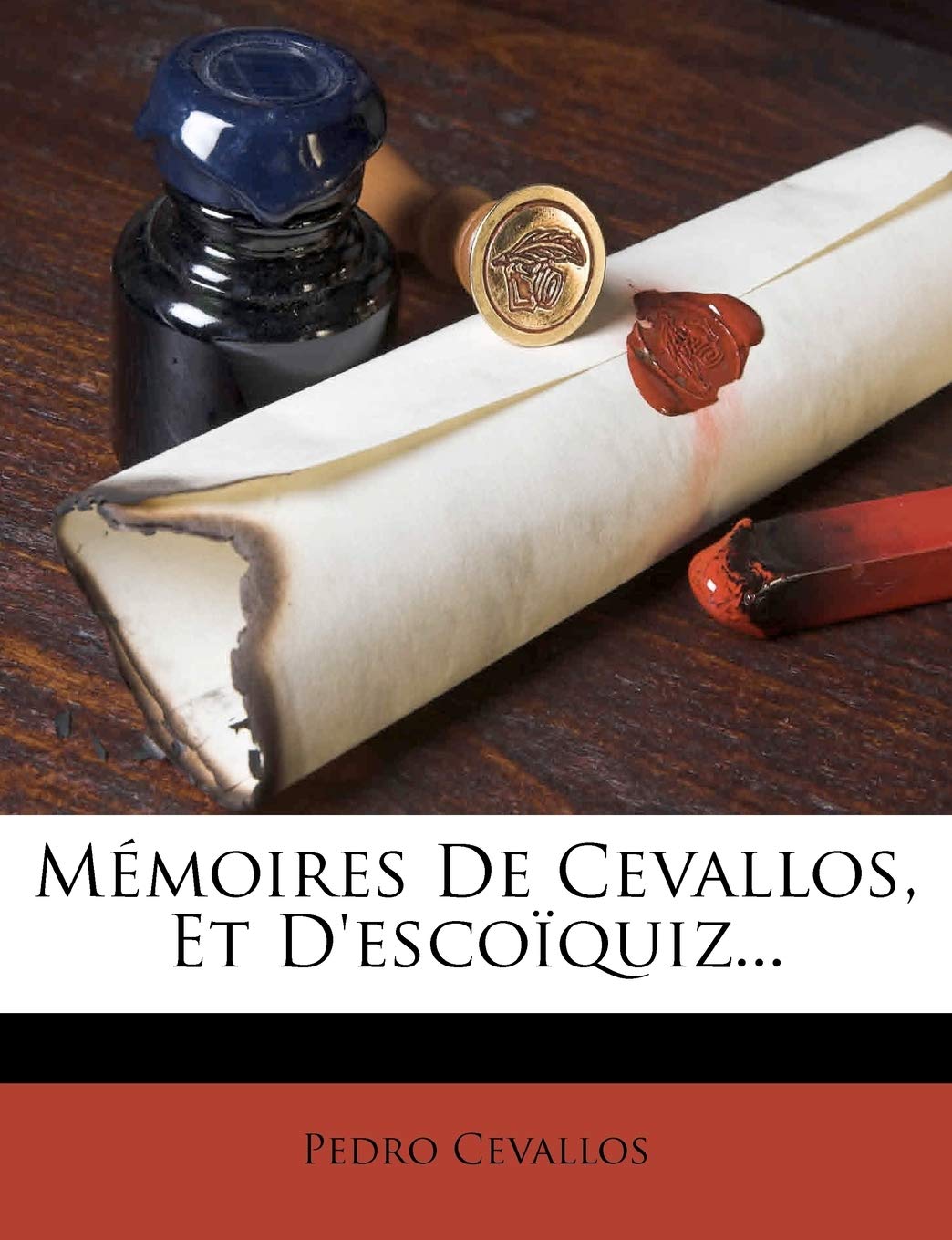 Memoires de Cevallos, Et D'Escoiquiz... book