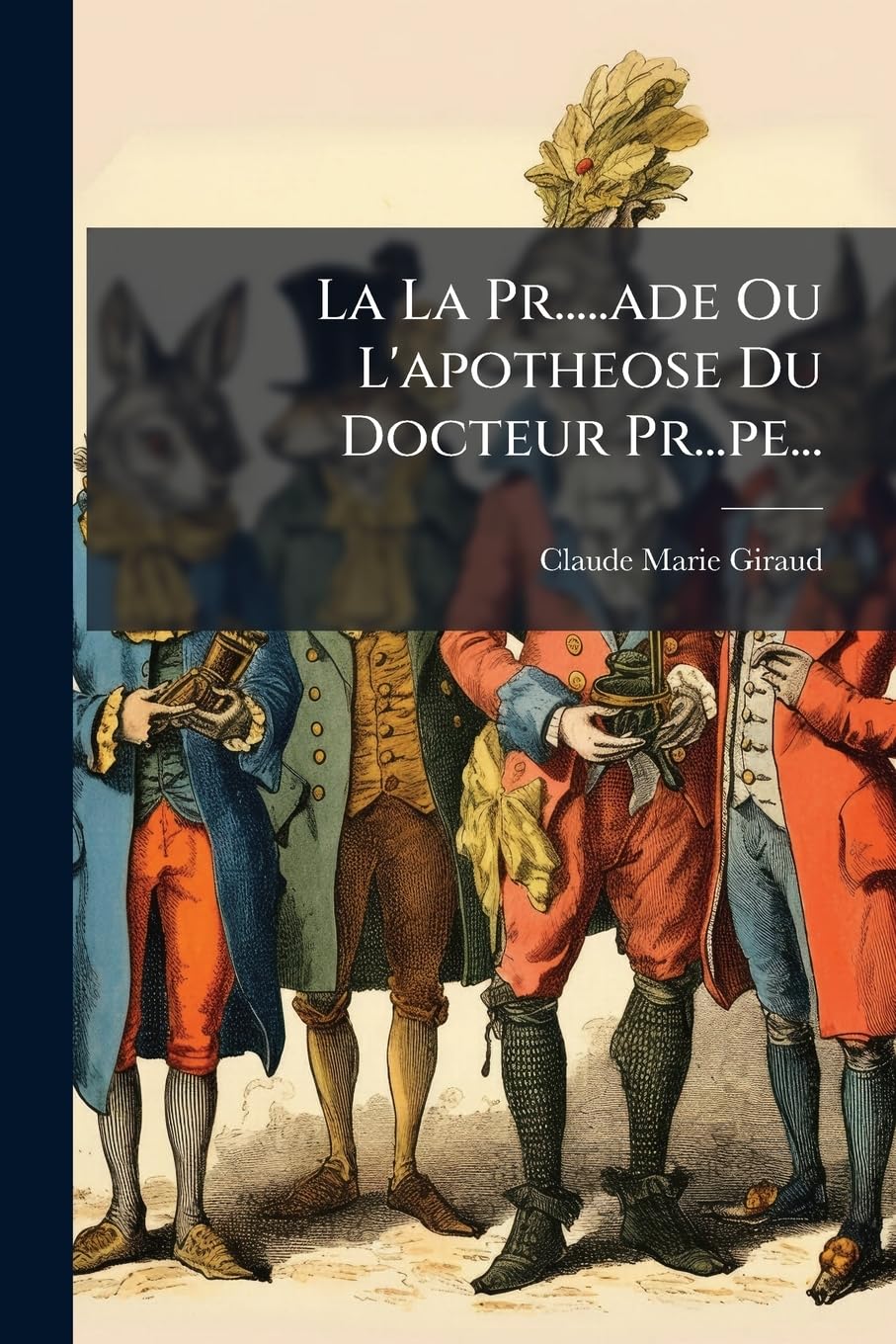 La La PR.....Ade Ou L'Apotheose Du Docteur PR...Pe... book