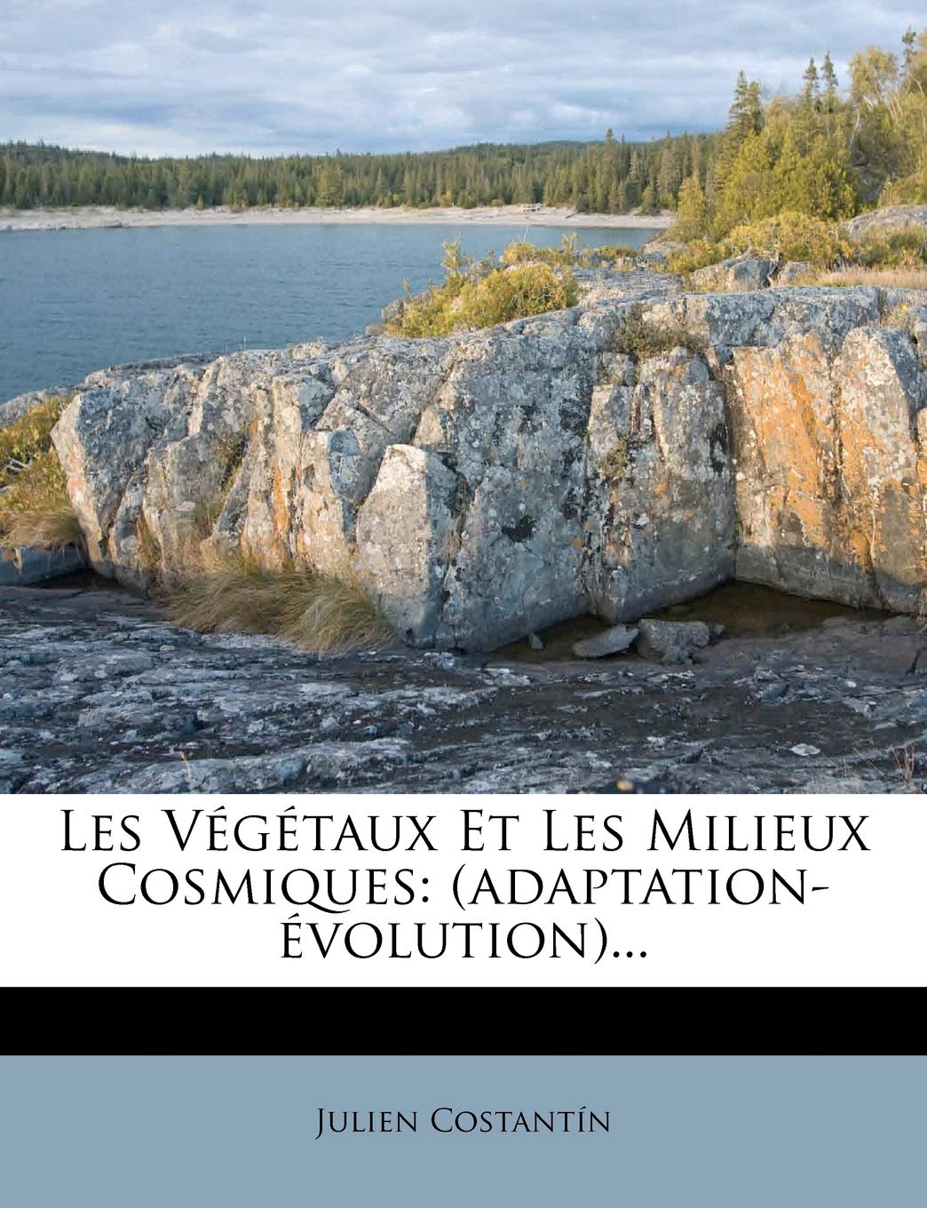 Les Vegetaux Et Les Milieux Cosmiques: (Adaptation-Evolution)... book