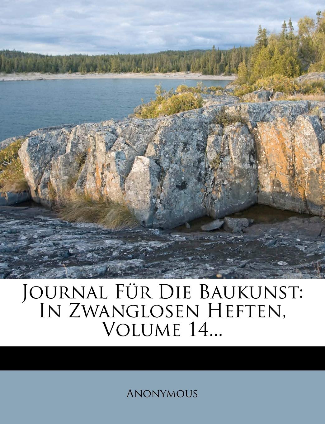 Journal Fur Die Baukunst: In Zwanglosen Heften, Volume 14... Politics & History