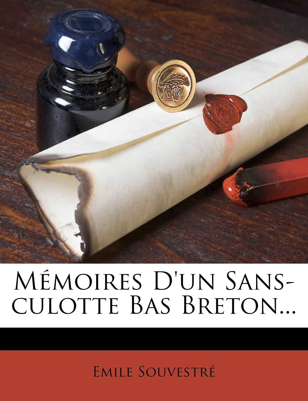 Memoires D'Un Sans-Culotte Bas Breton... book