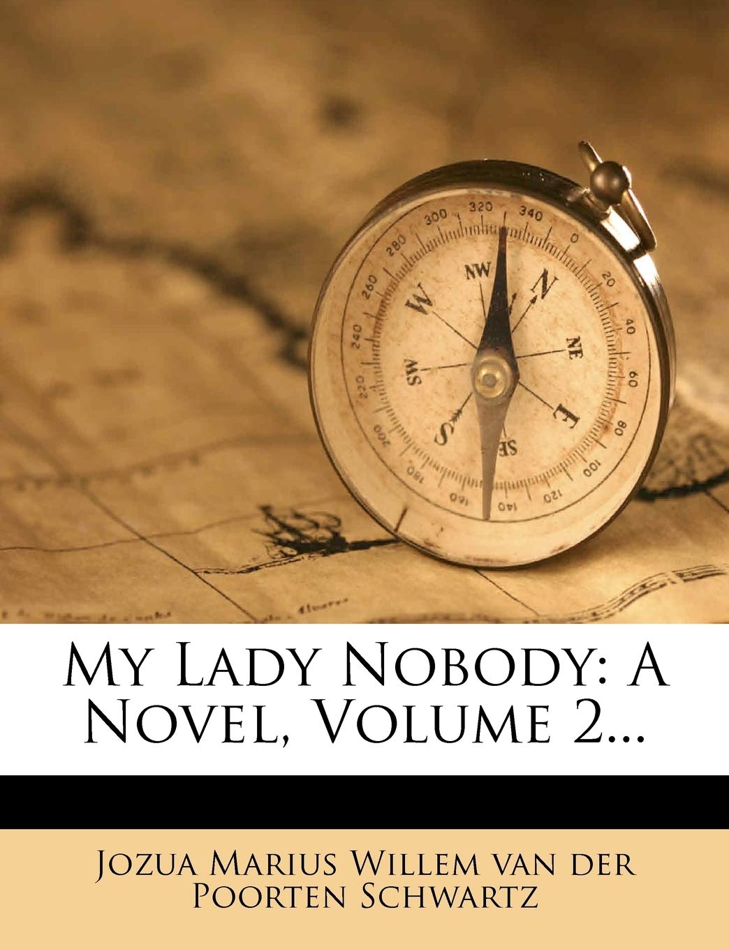 My Lady Nobody: A Novel, Volume 2... Politics & History