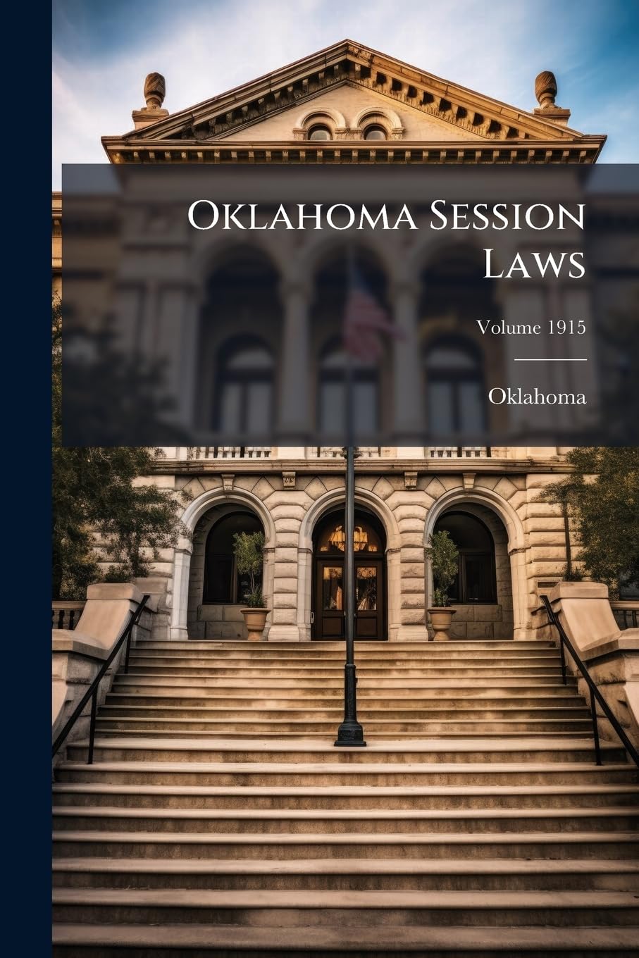 Product Image: Oklahoma Session Laws, Volume 1915...