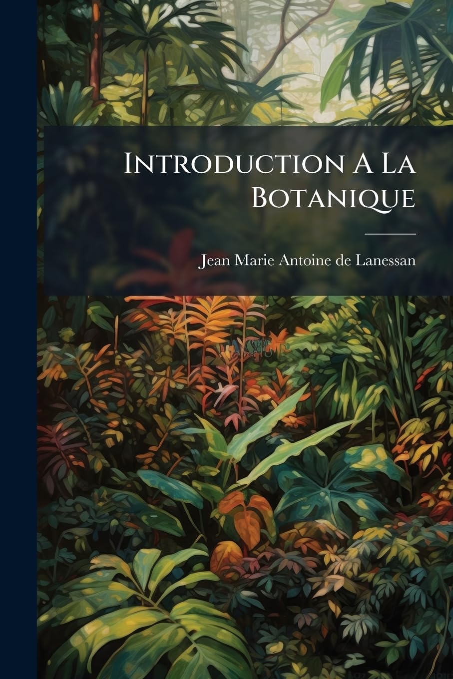 Introduction a la Botanique: Le Sapin... book