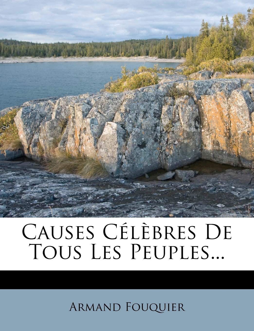 Causes Celebres de Tous Les Peuples... book