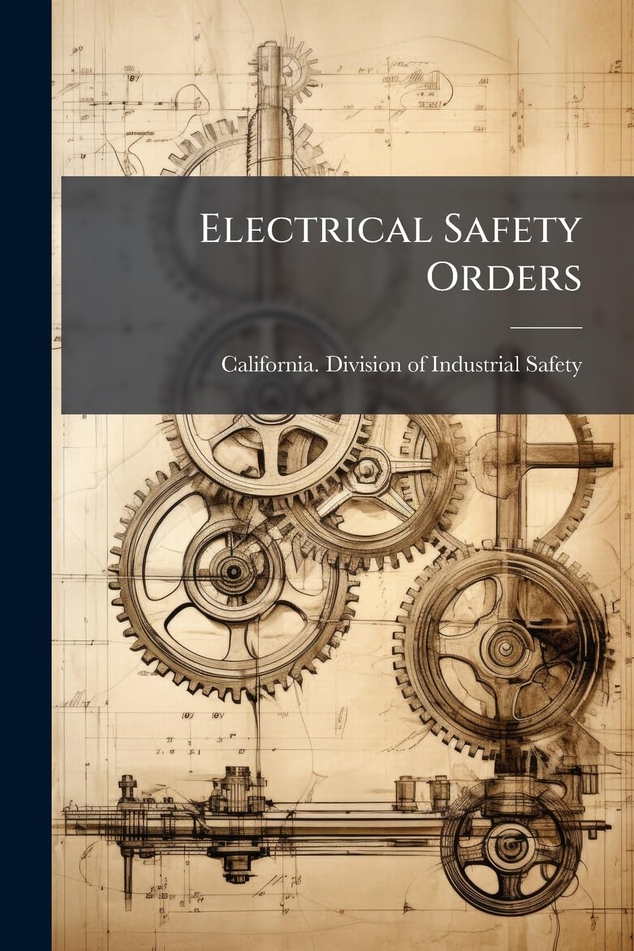Electrical Safety Orders... Politics & History