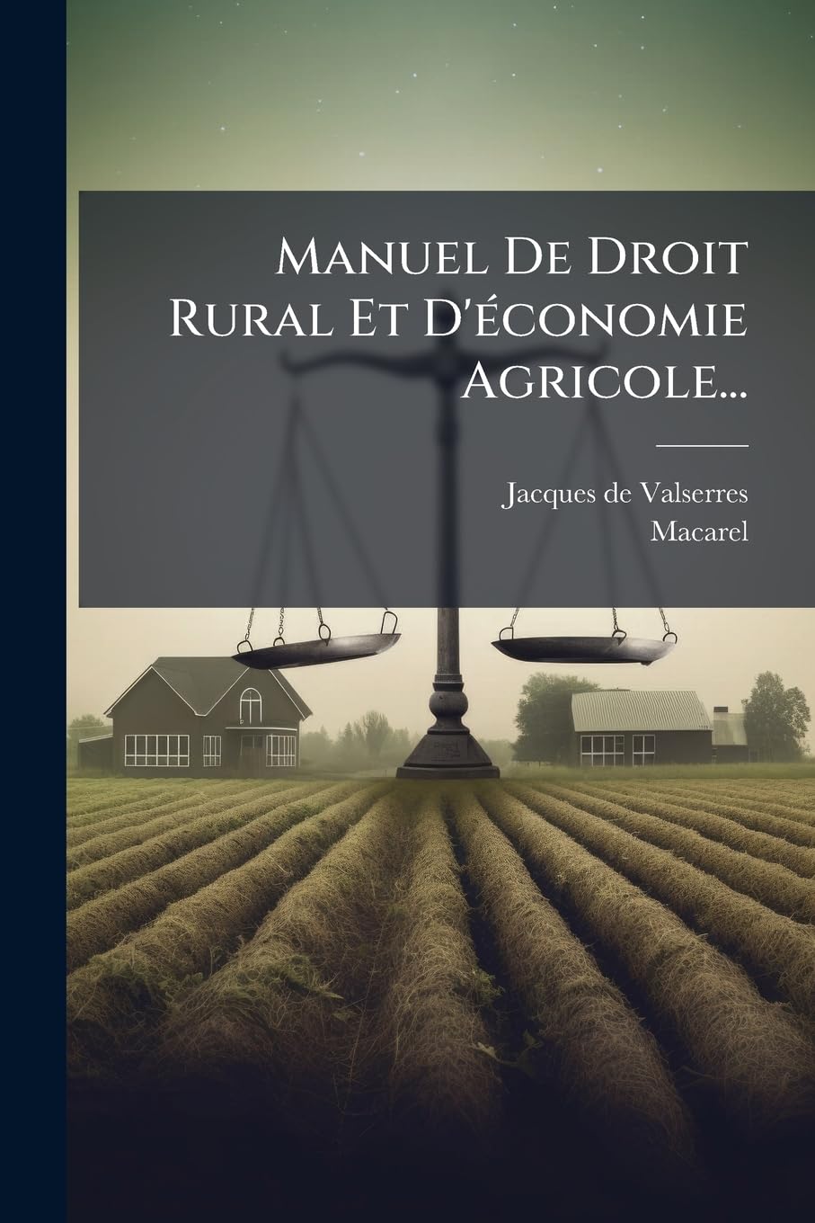 Manuel de Droit Rural Et D'Economie Agricole... book