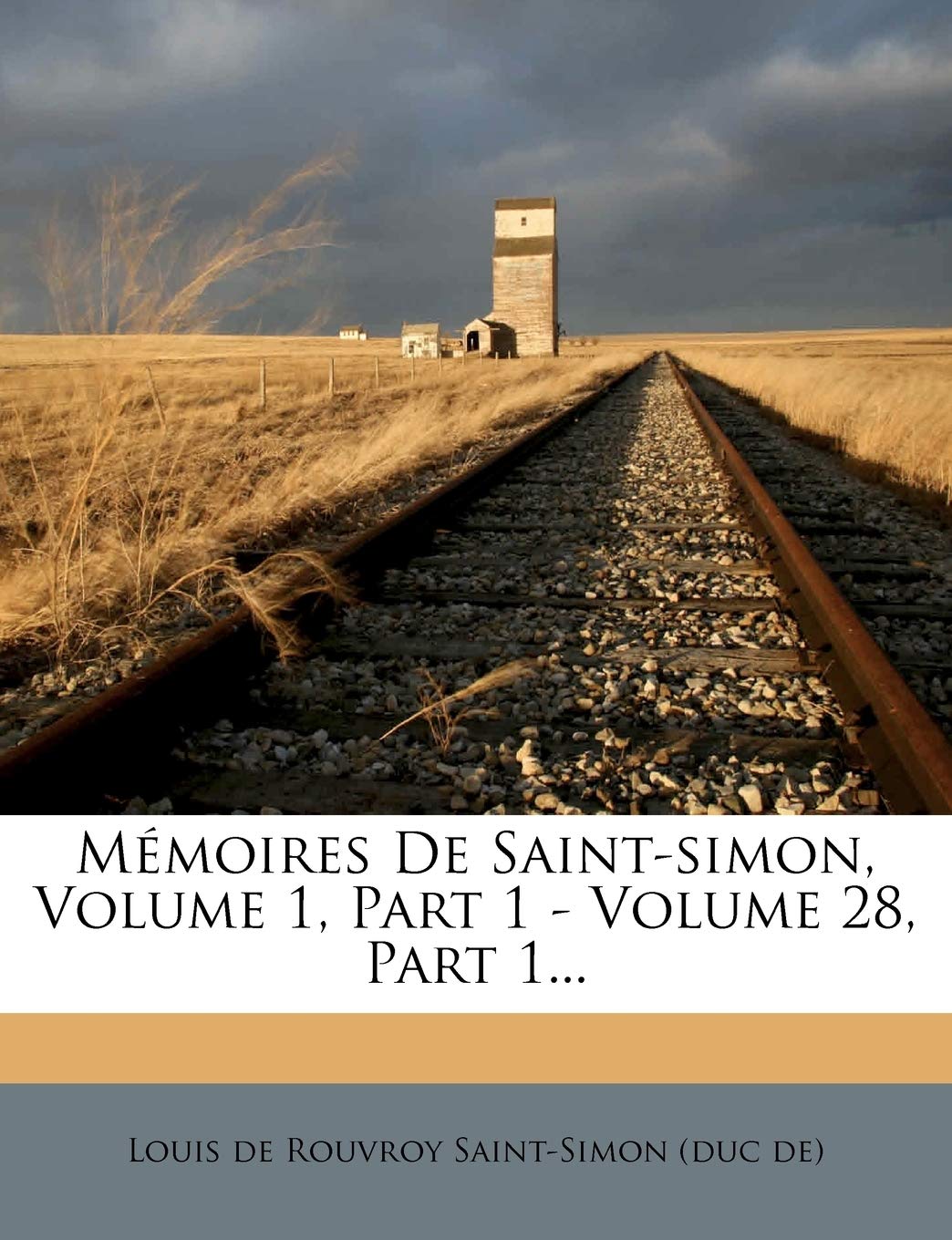 Memoires de Saint-Simon, Volume 1, Part 1 - Volume 28, Part 1... book