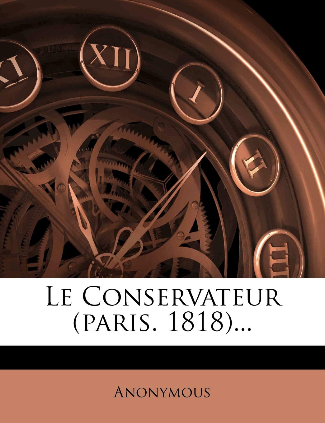 Product Image: Le Conservateur (Paris. 1818)...