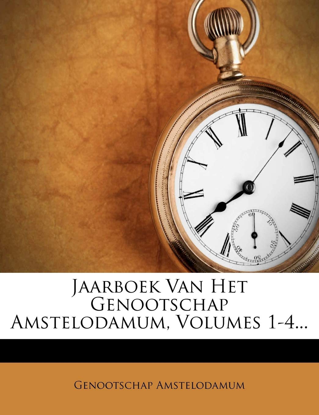 Jaarboek Van Het Genootschap Amstelodamum, Volumes 1-4... book