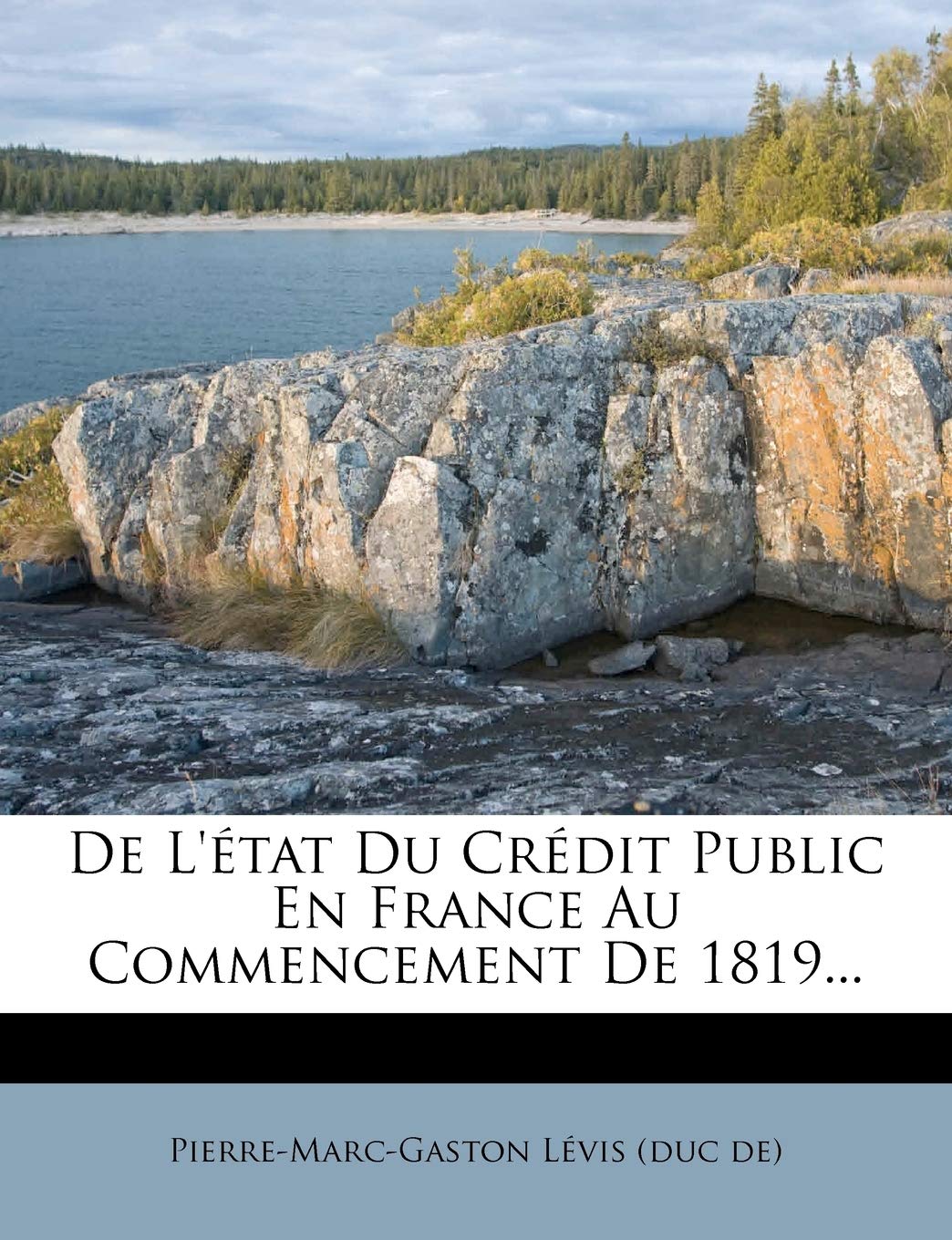 de L'Etat Du Credit Public En France Au Commencement de 1819... Politics & History