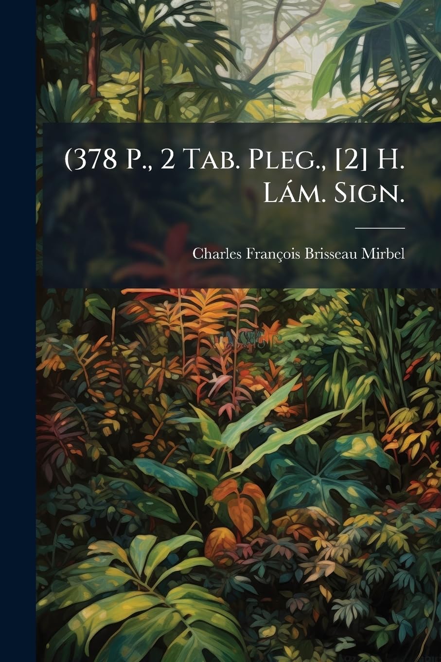 (378 P., 2 Tab. Pleg., H. Lam. Sign.: A-Aa8)... book