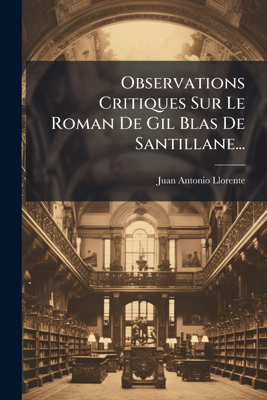 Observations Critiques Sur Le Roman de Gil Blas de Santillane... book