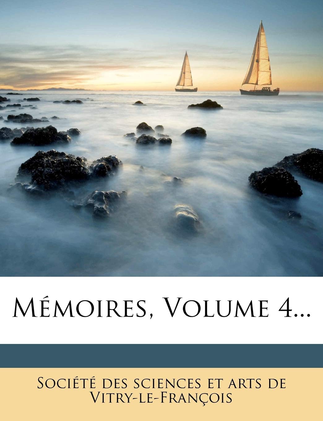 Memoires, Volume 4... book