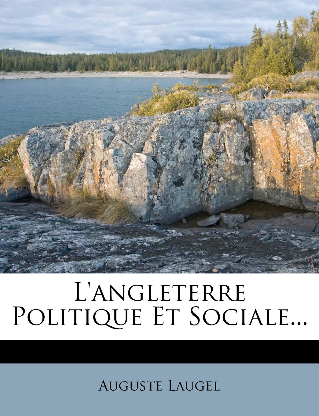 L'Angleterre Politique Et Sociale... book