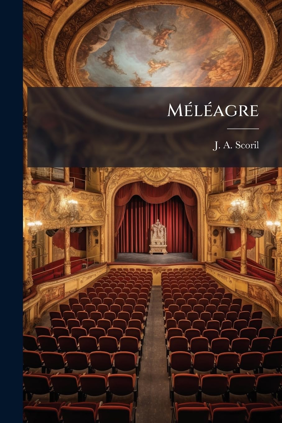 Méléagre: Tragédie En 5 Actes Et En Vers... book