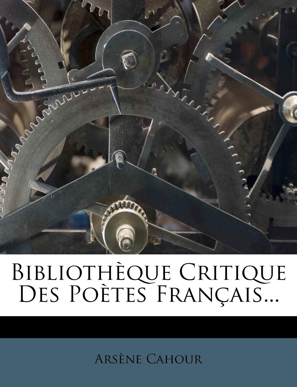 Bibliotheque Critique Des Poetes Francais... book