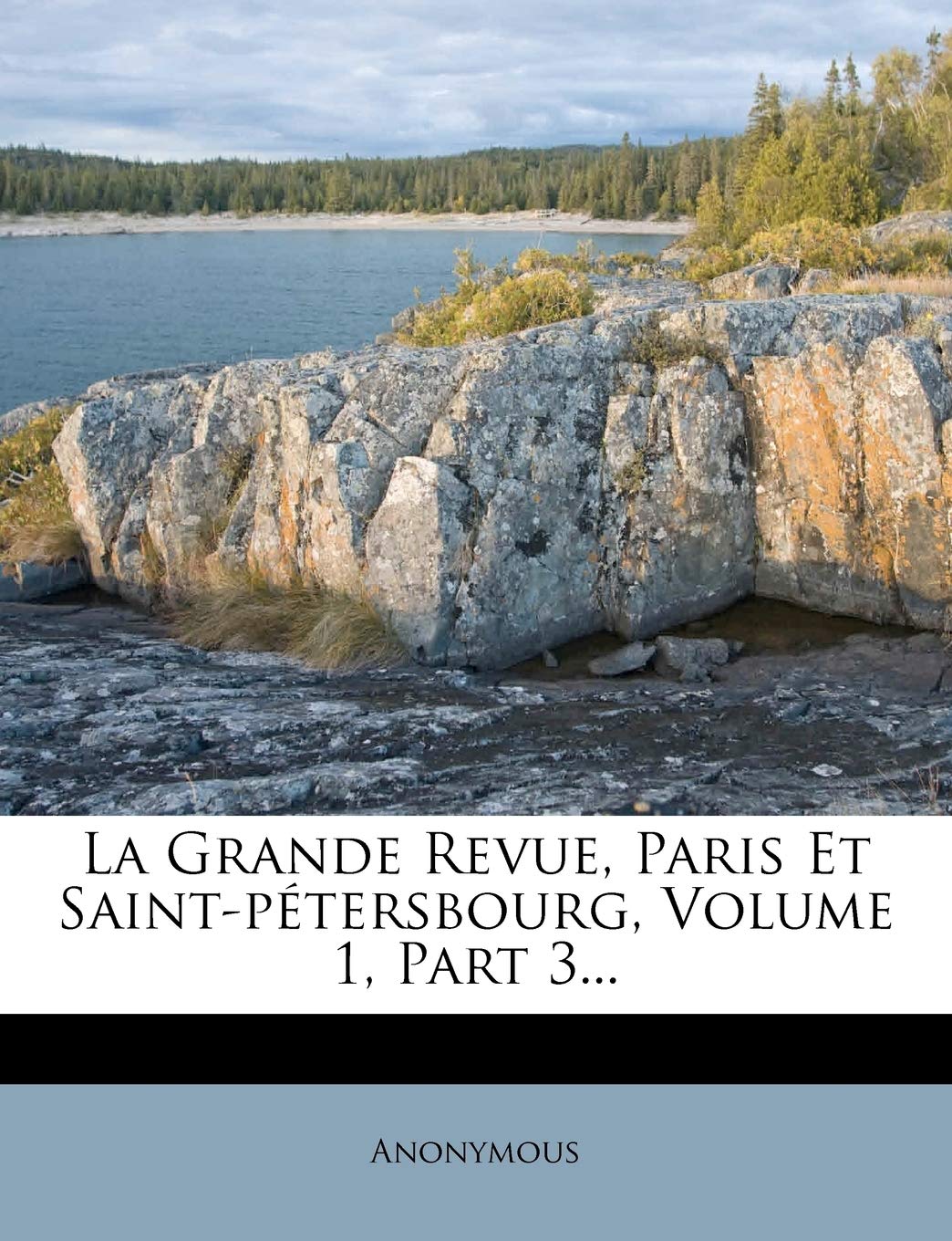 La Grande Revue, Paris Et Saint-Petersbourg, Volume 1, Part 3... book