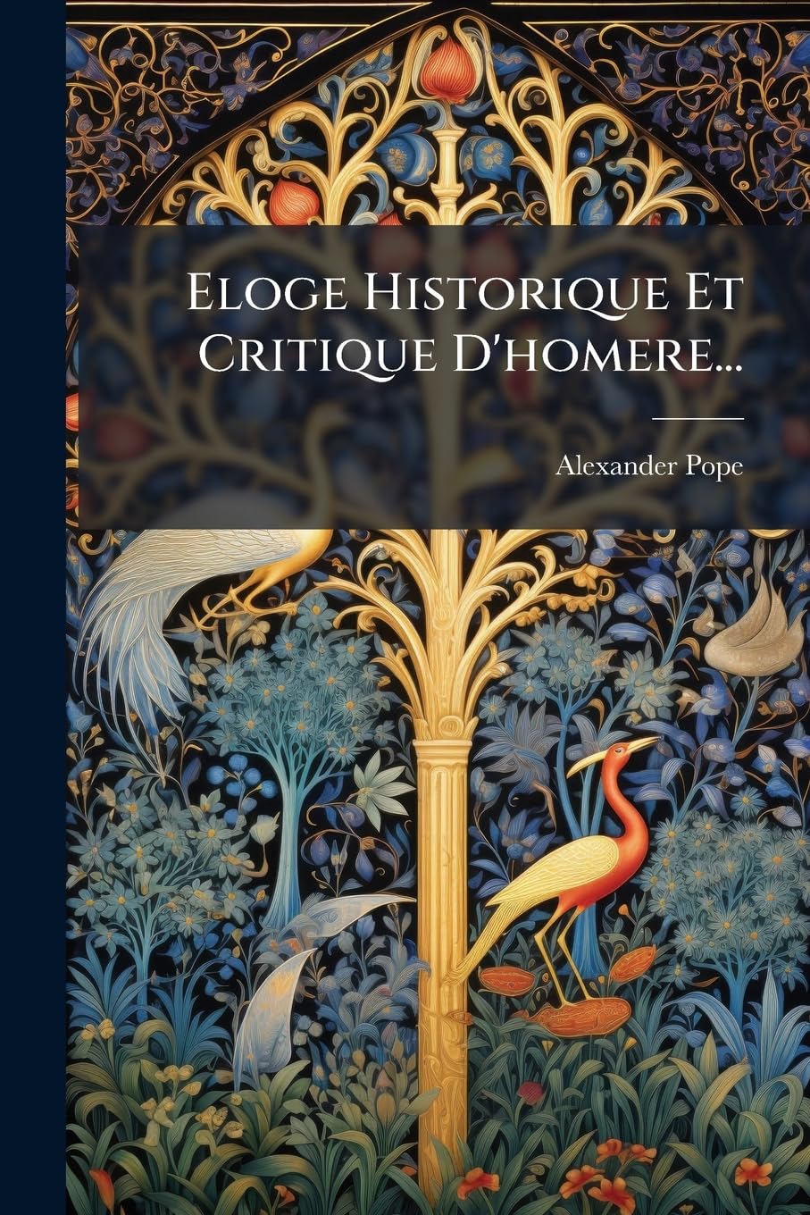 Eloge Historique Et Critique D'Homere... book