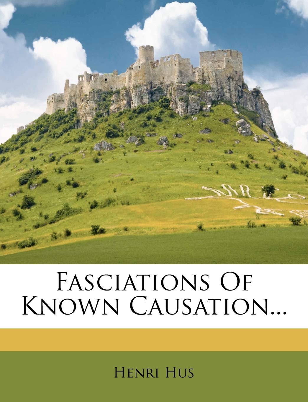 Fasciations of Known Causation... Politics & History