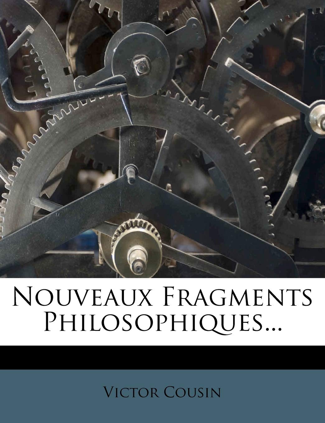 Nouveaux Fragments Philosophiques... Philosophy